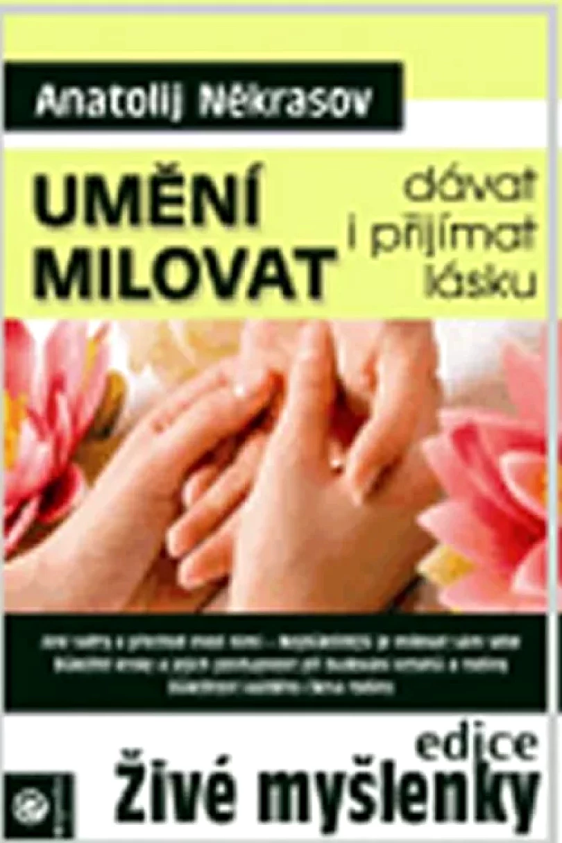 Levně Umění milovat (Anatolij Nekrasov, 2011)