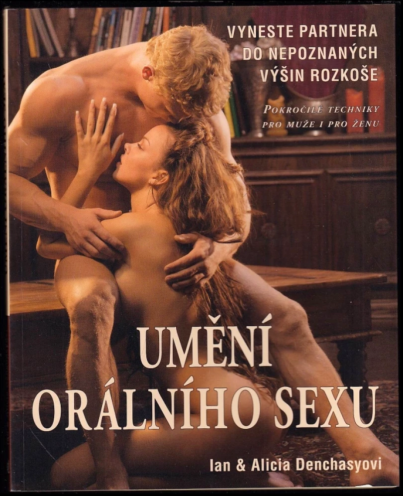 Umění orálního sexu (Ian Denchasy, 2008)