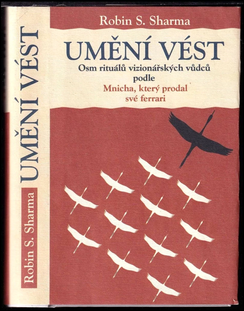 Umění vést (Robin S Sharma, 2014)