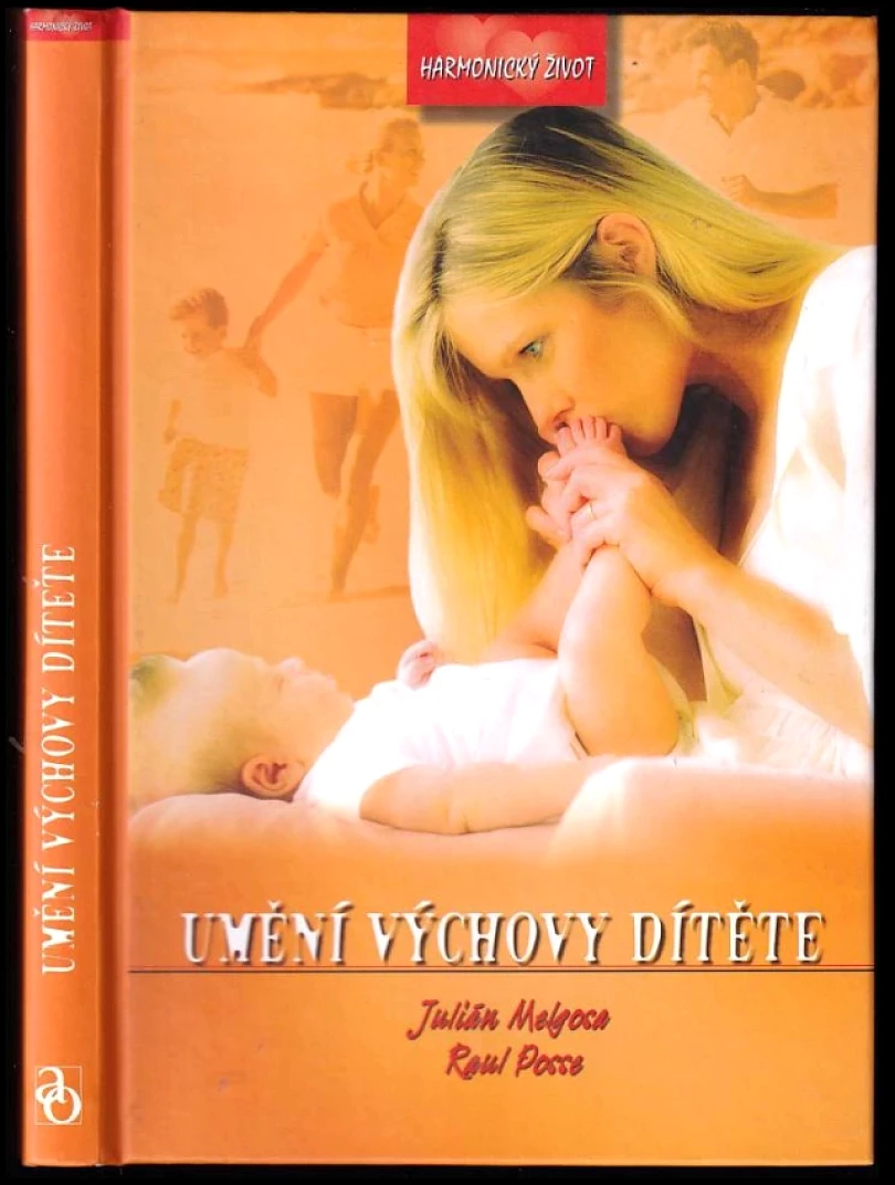Umění výchovy dítěte (Julián Melgosa, 2003)