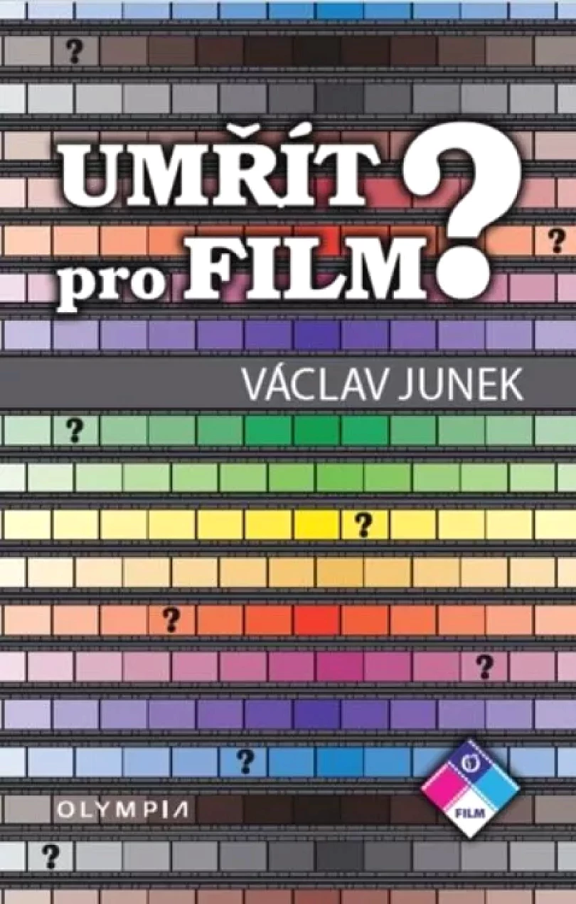 Levně Umřít pro film? (Václav Junek, 2017)