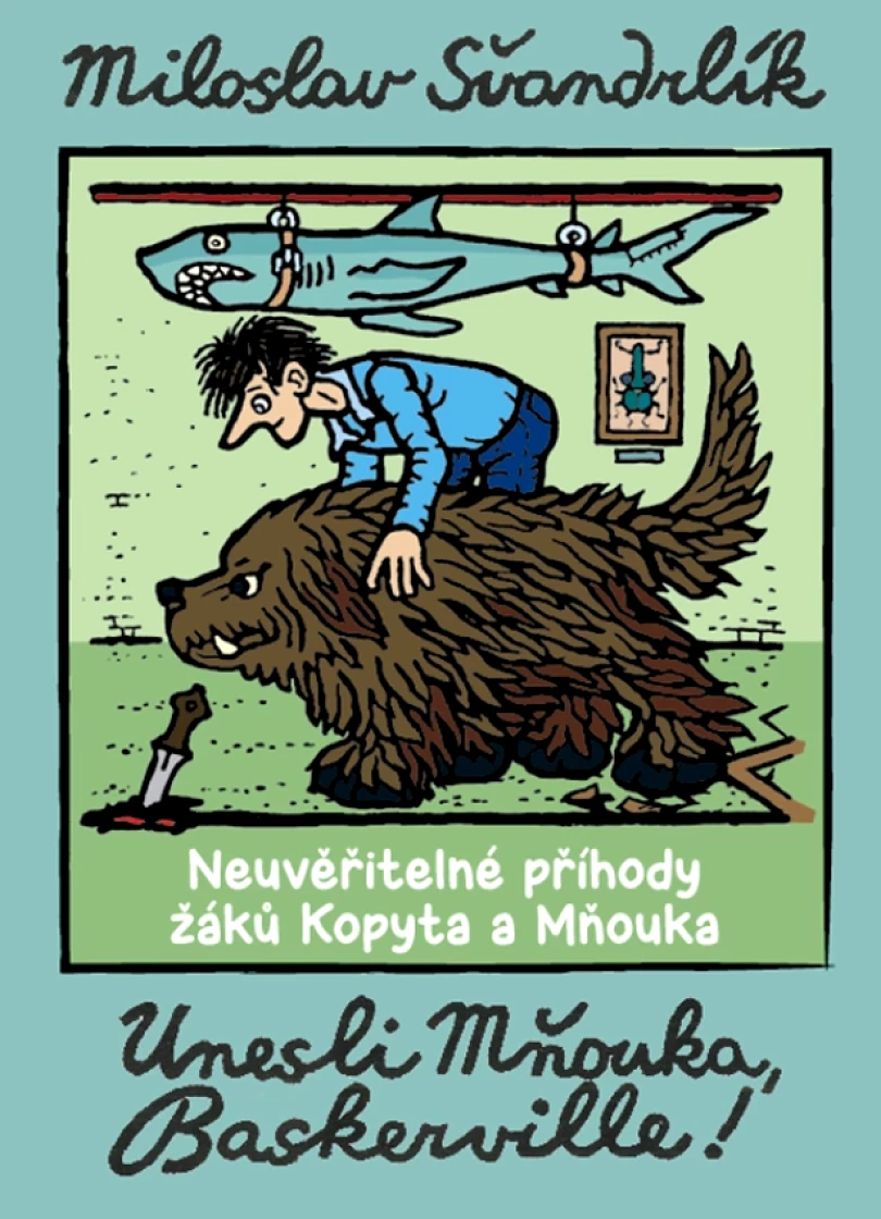 Unesli Mňouka Baskerville! (Švandrlík Miloslav, 2022)