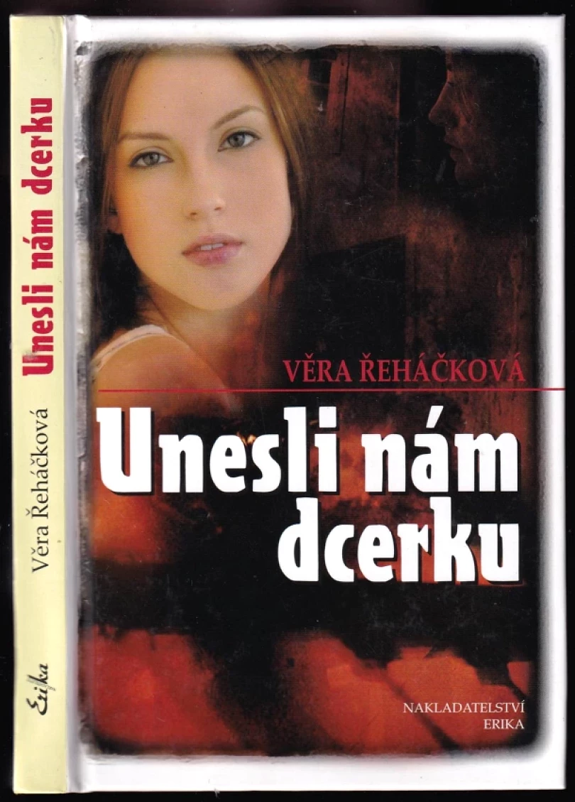 Unesli nám dcerku (Věra Řeháčková, 2011)