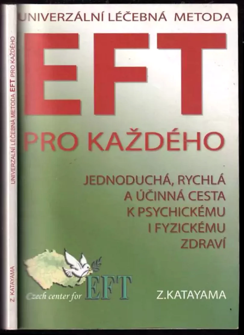 Univerzální léčebná metoda EFT (Zdena Katayama, 2010)
