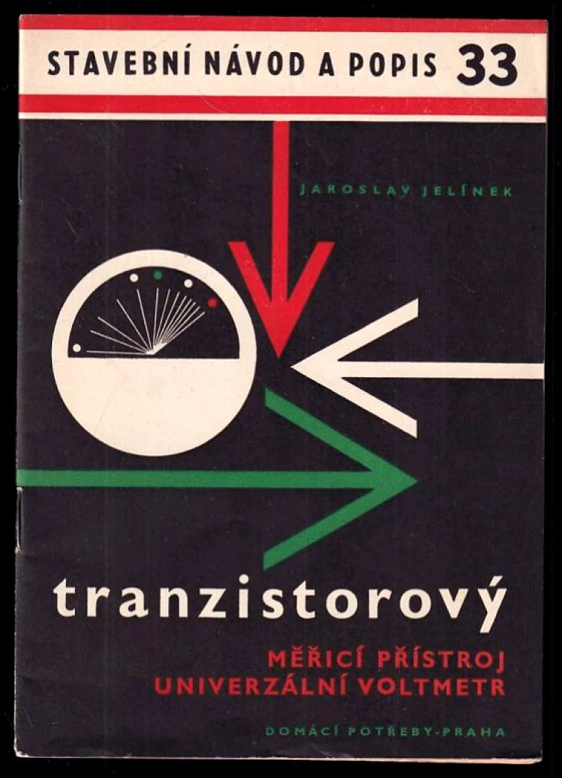 Univerzální tranzistorový měřicí přístroj (Jaroslav Jelínek, 1963)
