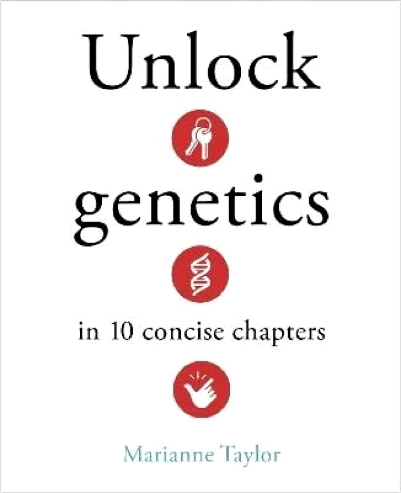 Levně Unlock Genetics in 10 Concise Chapters (Marianne Taylor, 2025)