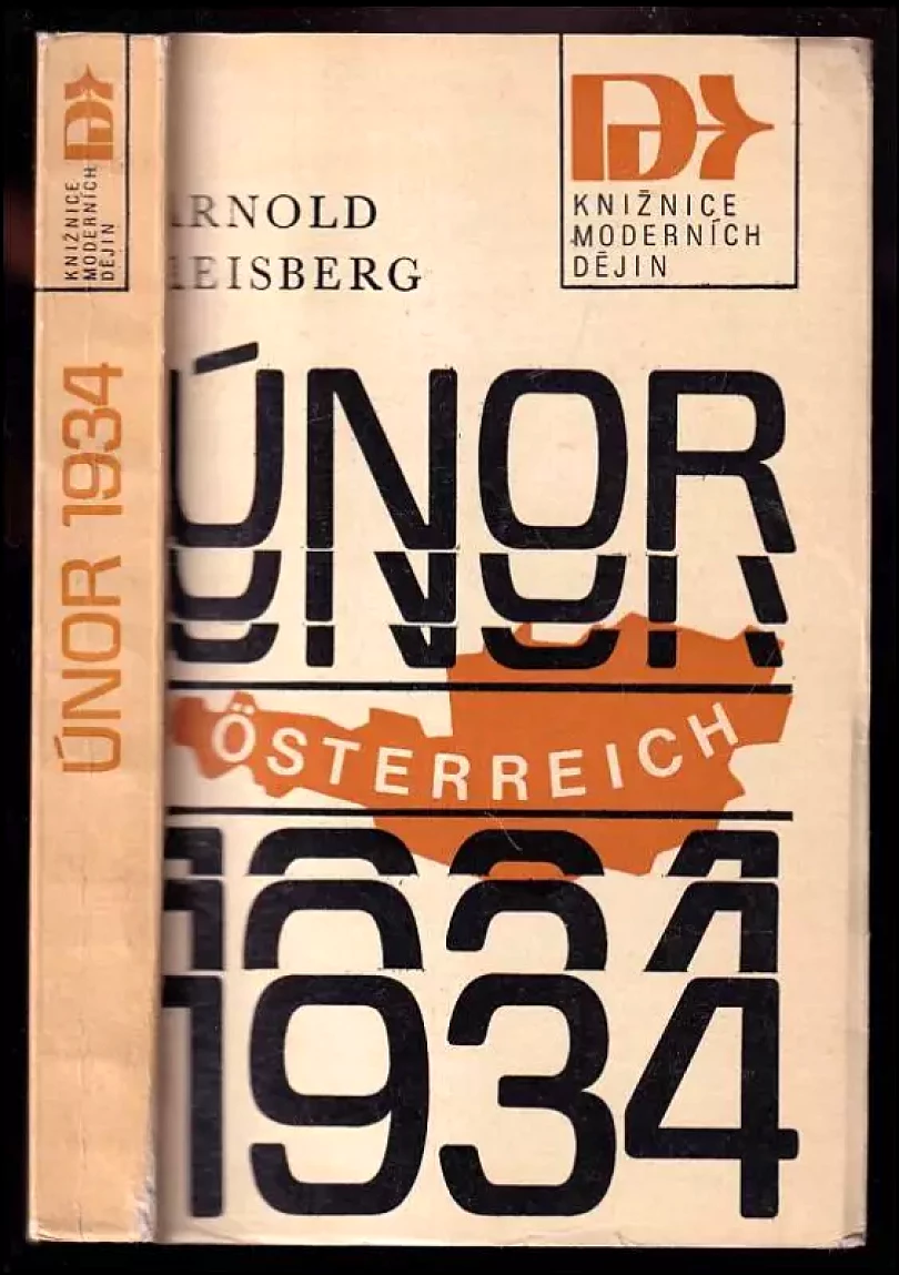 Levně Únor 1934 - pozadí a následky (Arnold Reisberg, 1977)