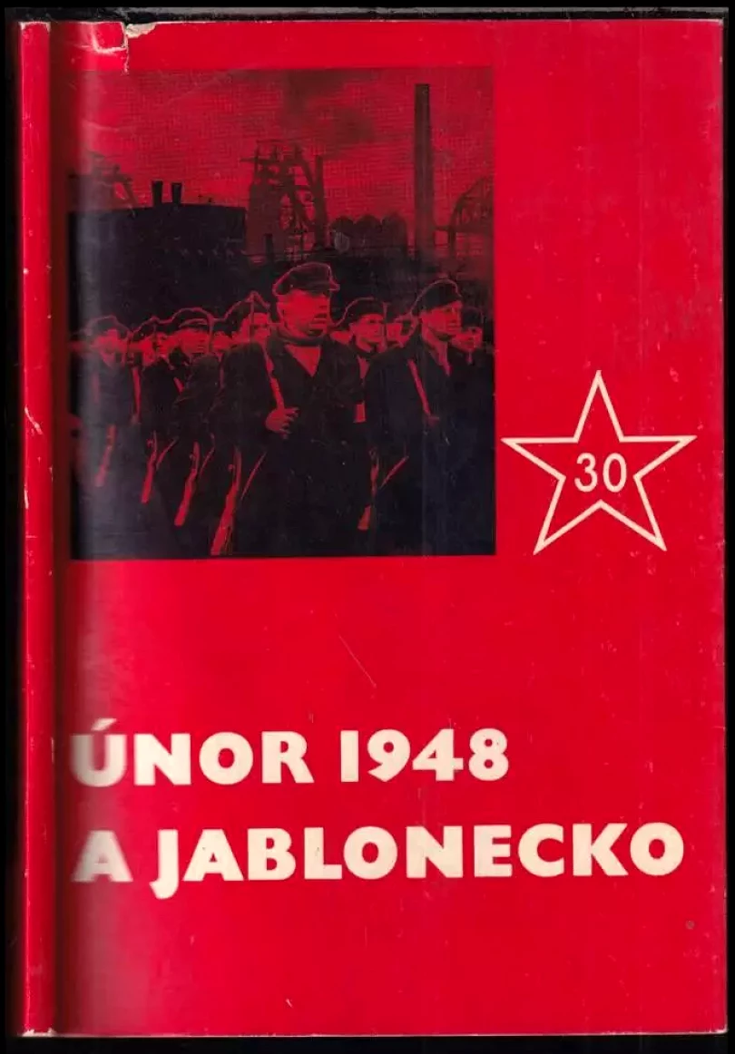 Levně Únor 1948 a Jablonecko (Emilie Dvořáková, 1978)