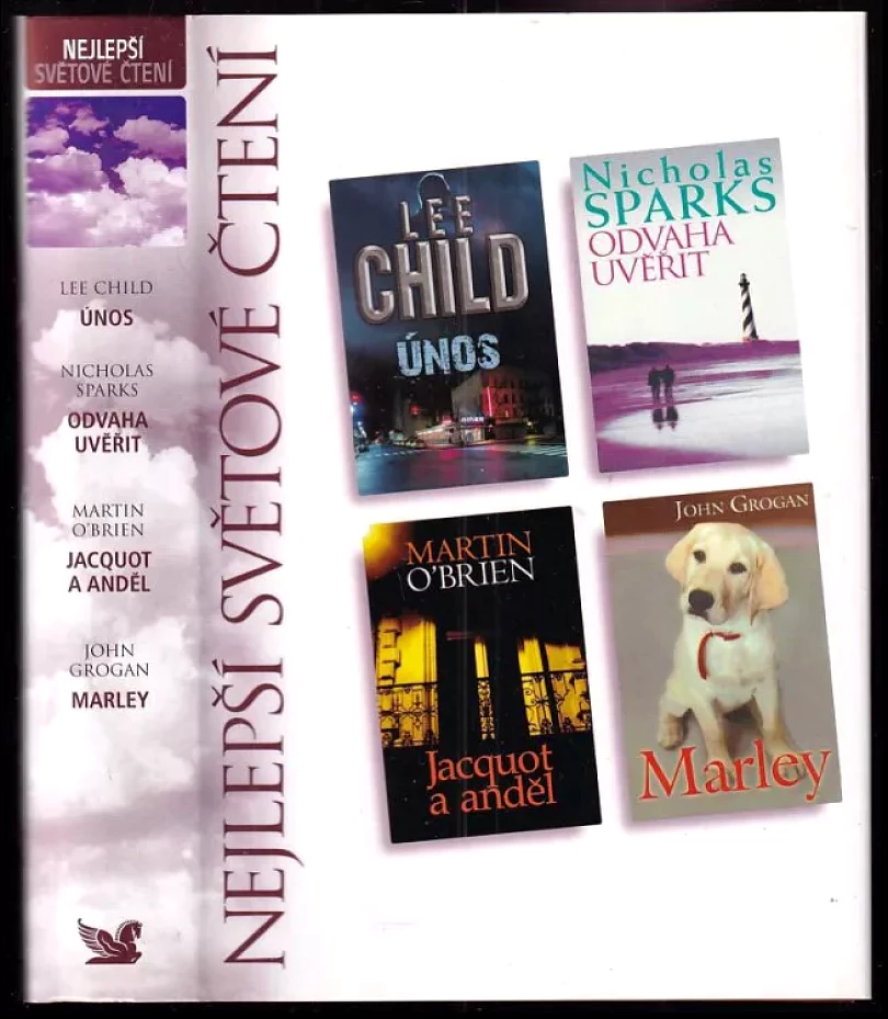 Levně Nejlepší světové čtení : Únos + Odvaha uvěřit + Jacquot a anděl + Marley (Nicholas Sparks, 2007)