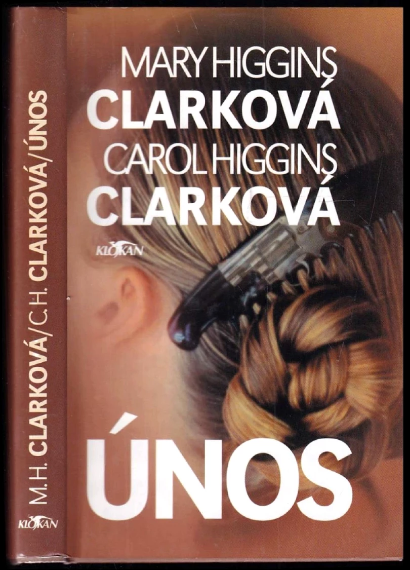 Levně Únos (Mary Higgins Clark, 2001)
