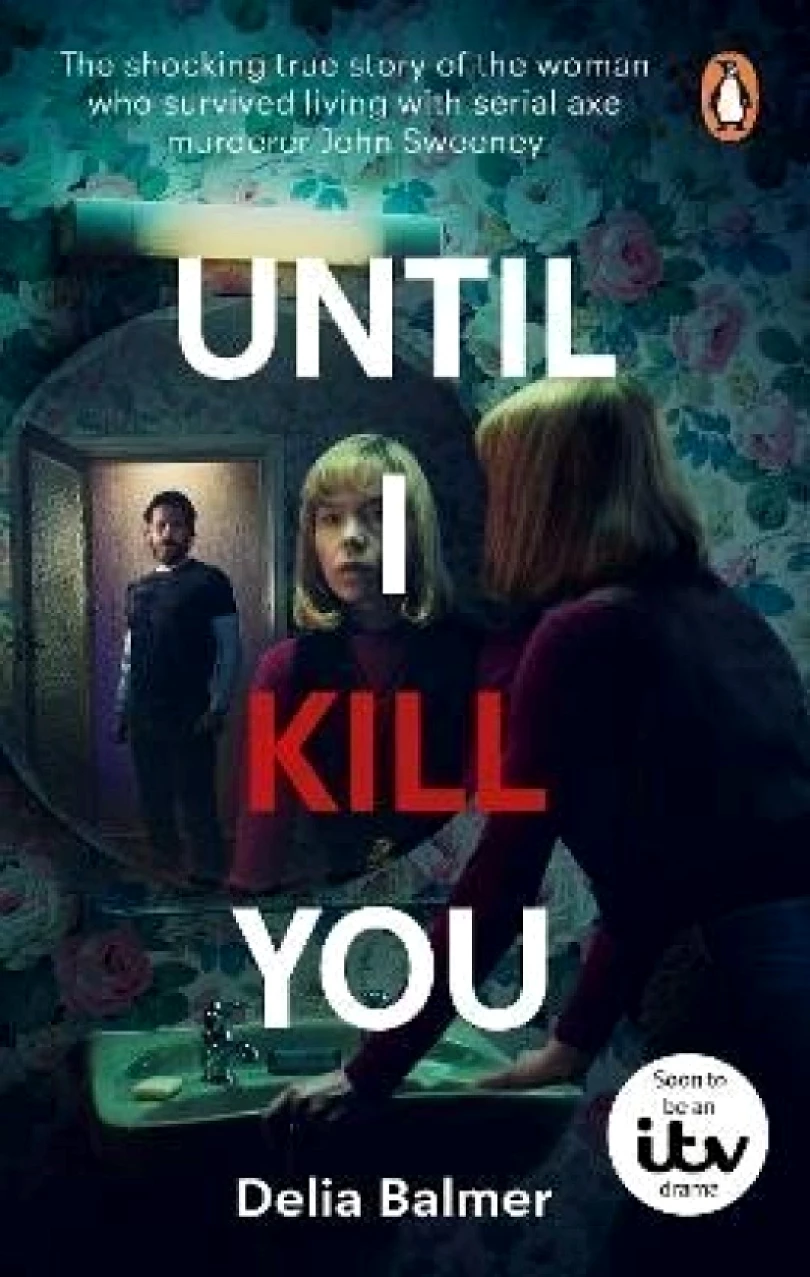 Until I Kill You (Delia Balmer, 2024)
