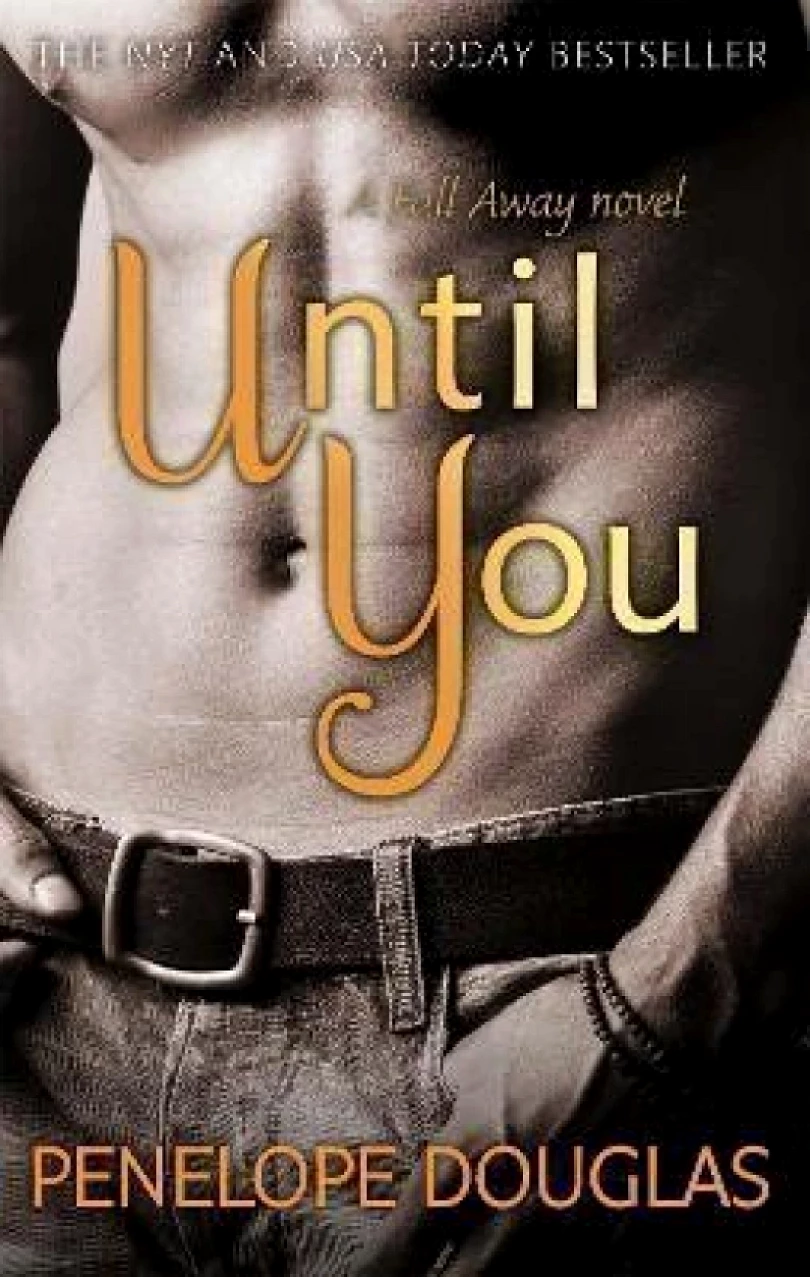 Levně Until You: Fall Away 2 (Penelope Douglas, 2014)