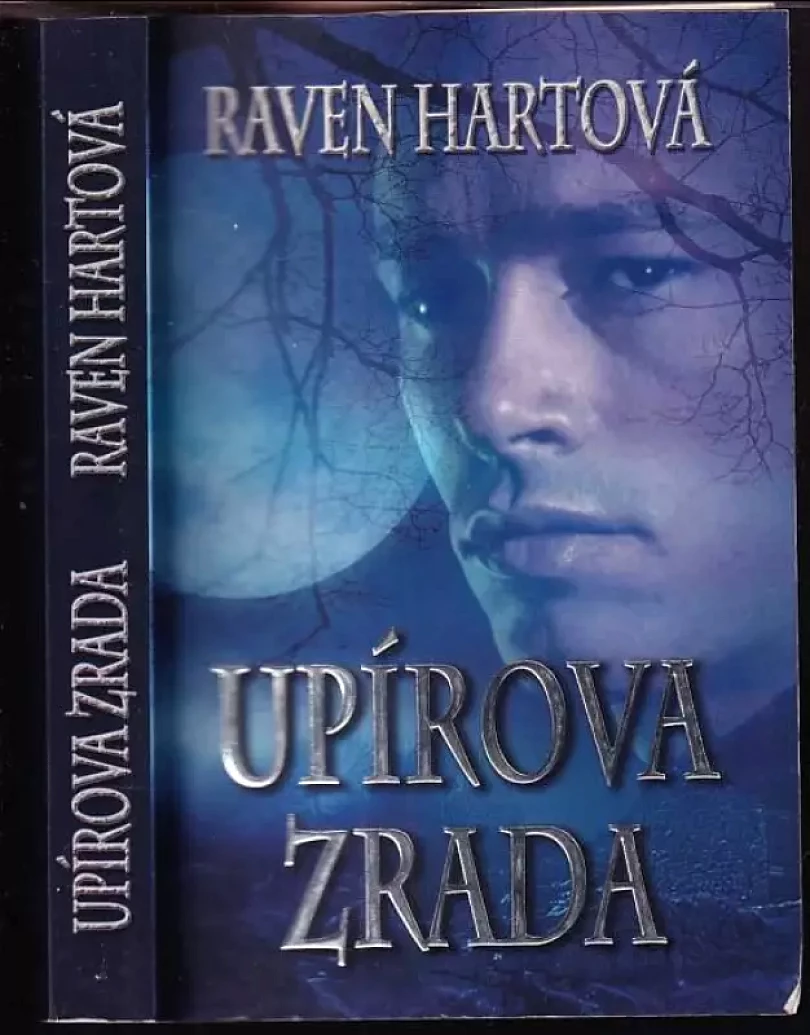 Levně Upírova zrada (Raven Hart, 2013)