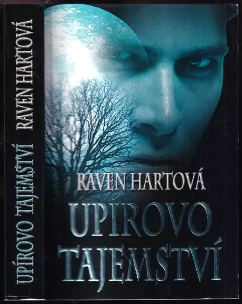 Levně Upírovo tajemství (Raven Hart, 2011)