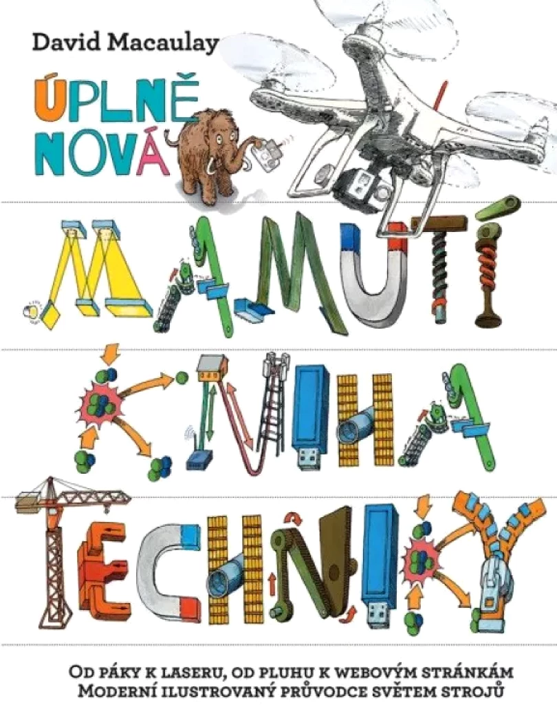 Levně Úplně nová mamutí kniha techniky (Neil Ardley, 2022)