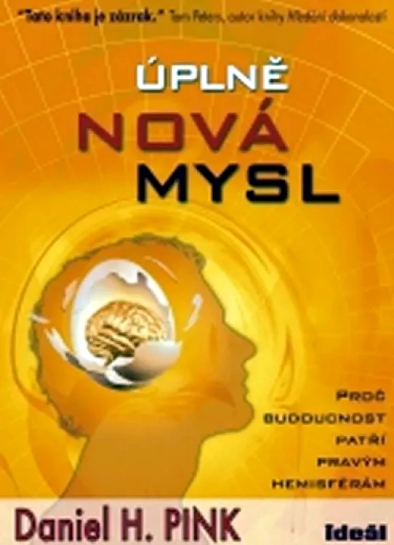 Levně Úplně nová mysl (Daniel Pink,, 2008)