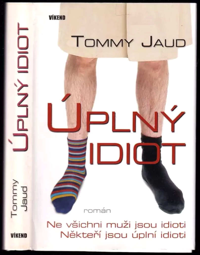 Úplný idiot (Tommy Jaud, 2009)
