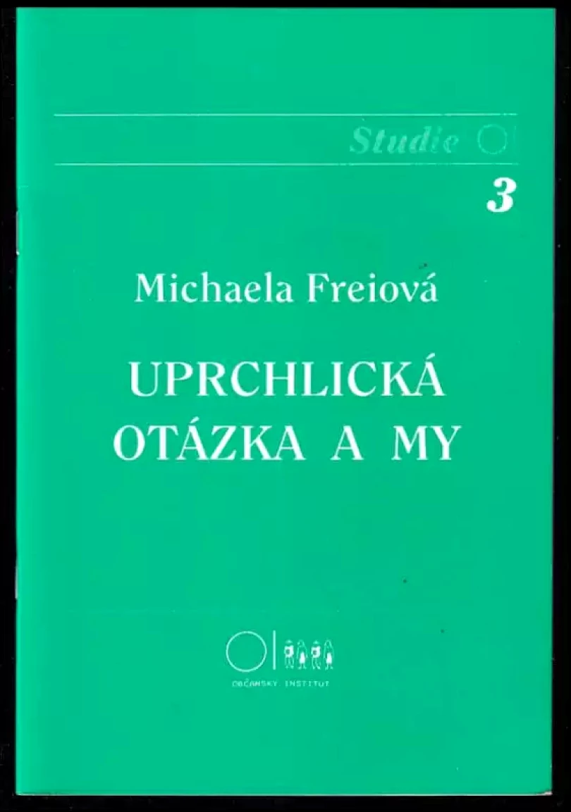 Uprchlická otázka a my (Michaela Freiová, 1993)