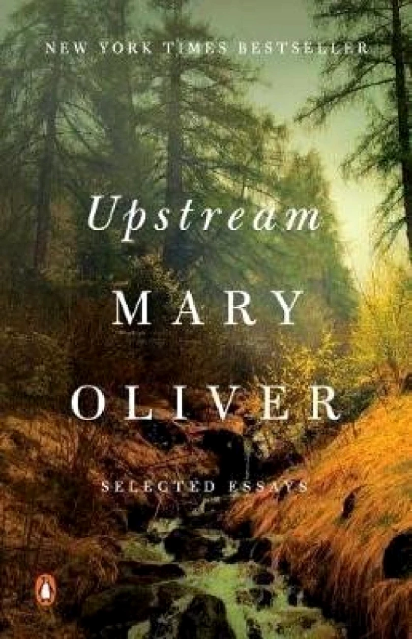 Levně Upstream : Selected Essays (Mary Oliver, 2020)