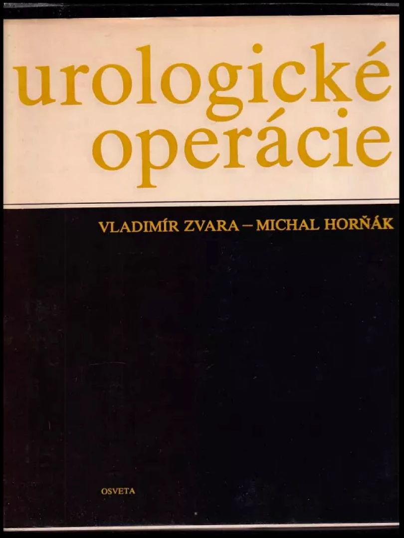 Urologické operácie (Vladimír Zvara, 1983)