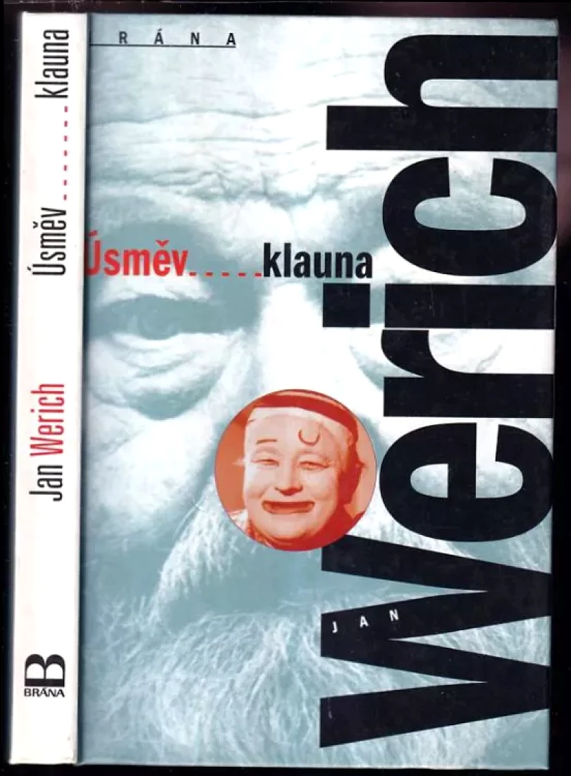 Úsměv _ _ _ _ _ _ _ _klauna (Jan Werich, 1997)