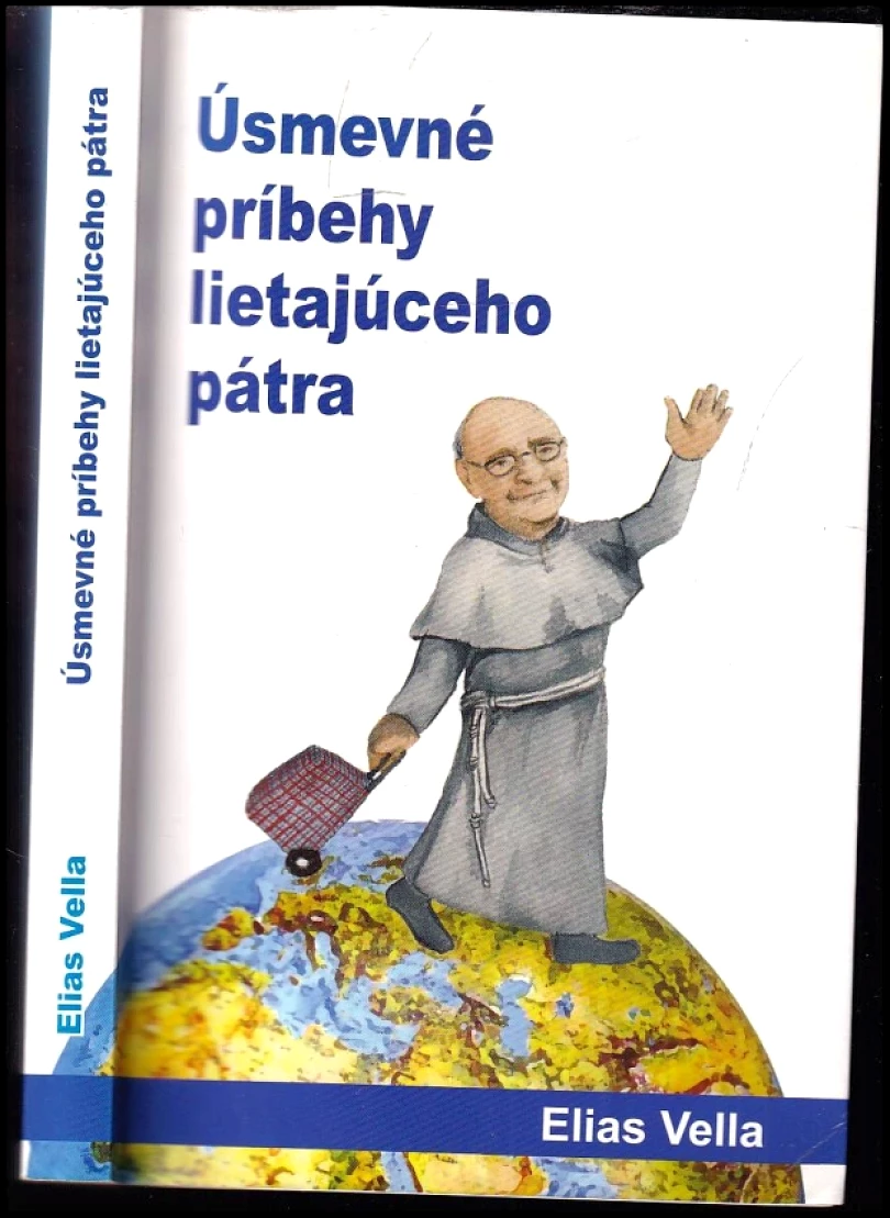 Levně Úsmevné príbehy lietajúceho pátra (Elias Vella, 2018)