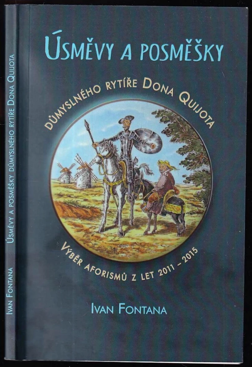 Úsměvy a posměšky důmyslného rytíře Dona Quijota (Ivan Fontana, 2017)