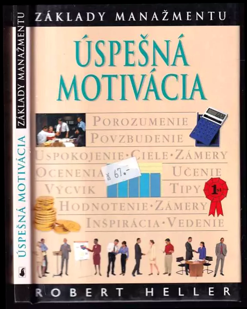Levně Úspešná motivácia - základy manažmentu (Robert Heller, 2001)