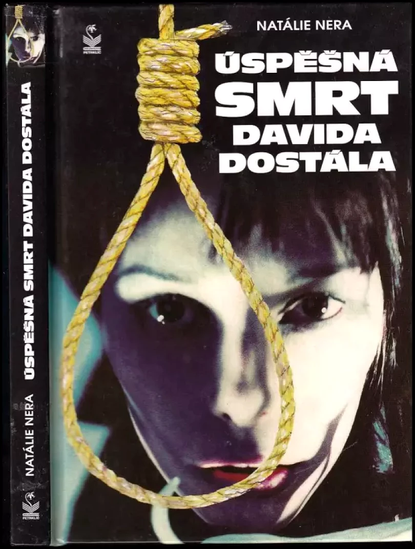 Levně Úspěšná smrt Davida Dostála (Natálie Nera, 2011)