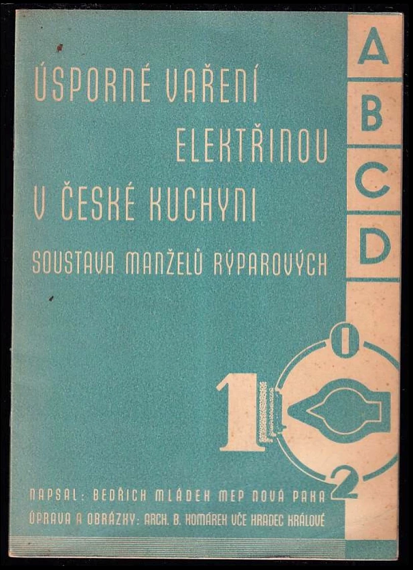 Úsporné vaření elektřinou v české kuchyni (Bedřich Mládek, 1941)