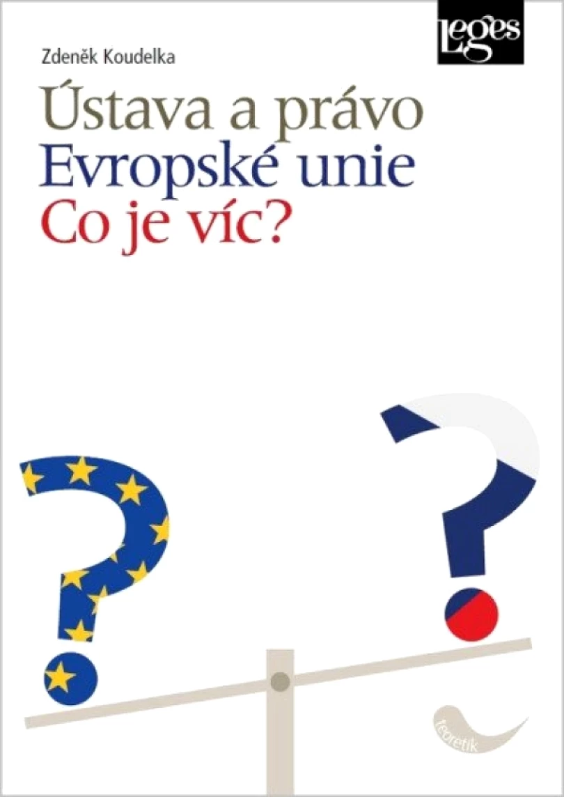 Levně Ústava a právo Evropské unie (Zdeněk Koudelka, 2025)