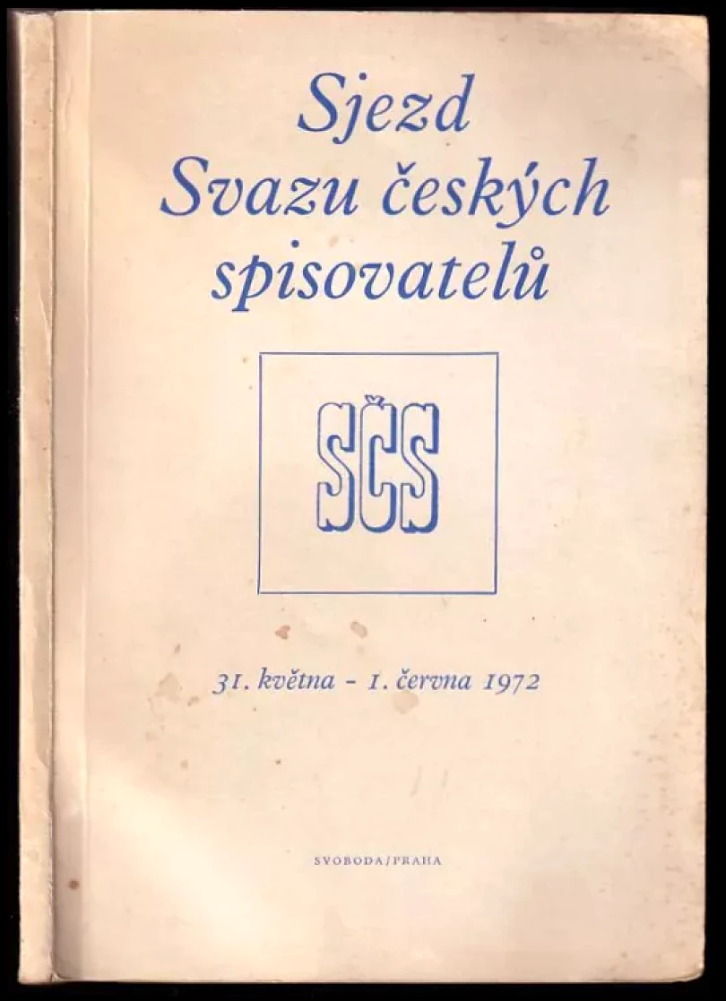 Levně Ustavující sjezd Svazu českých spisovatelů ve dnech 31.5.-1.6.1972 (, 1972)