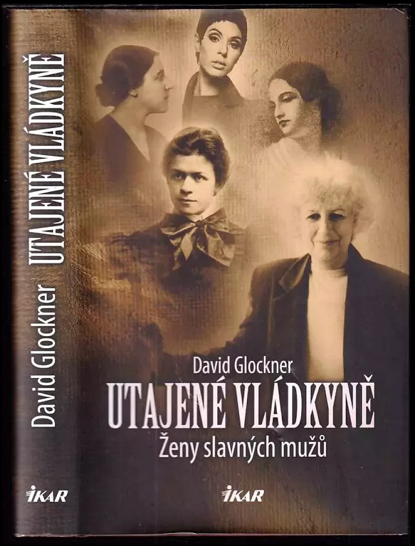 Utajené vládkyně : ženy slavných mužů (David Glockner, 2017)