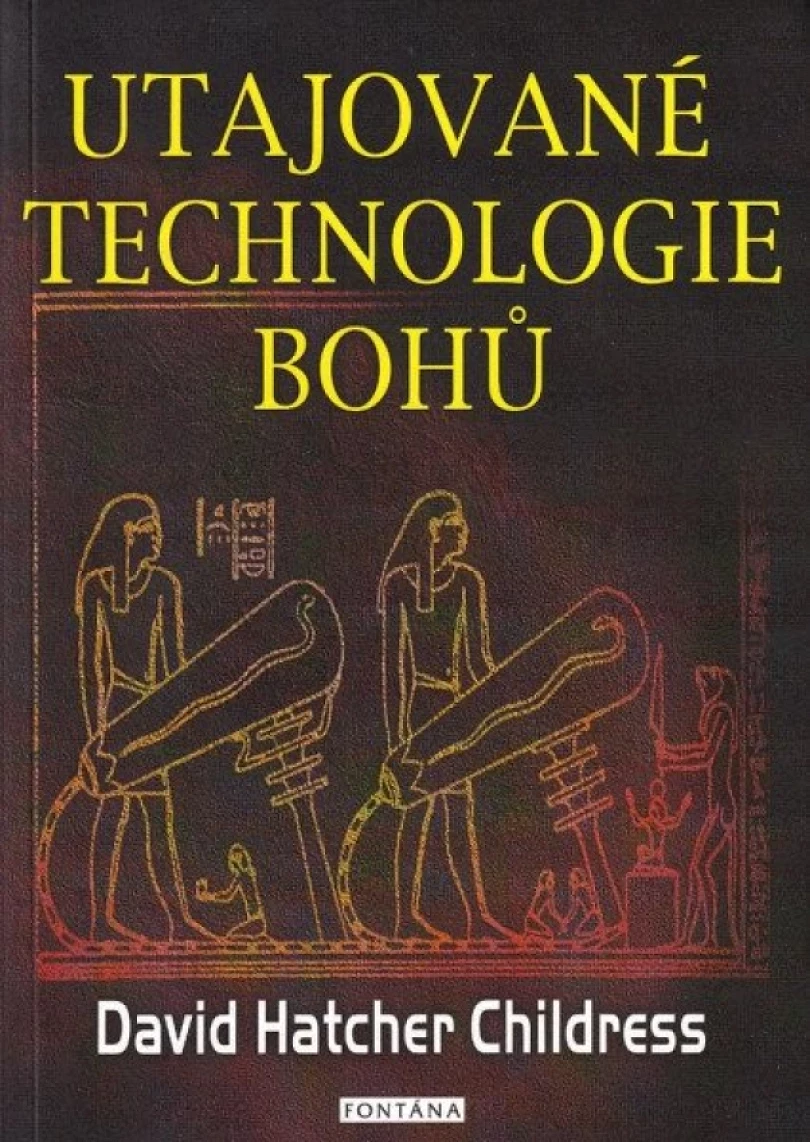 Levně Utajované technologie bohů (David Hatcher Childress, 2025)
