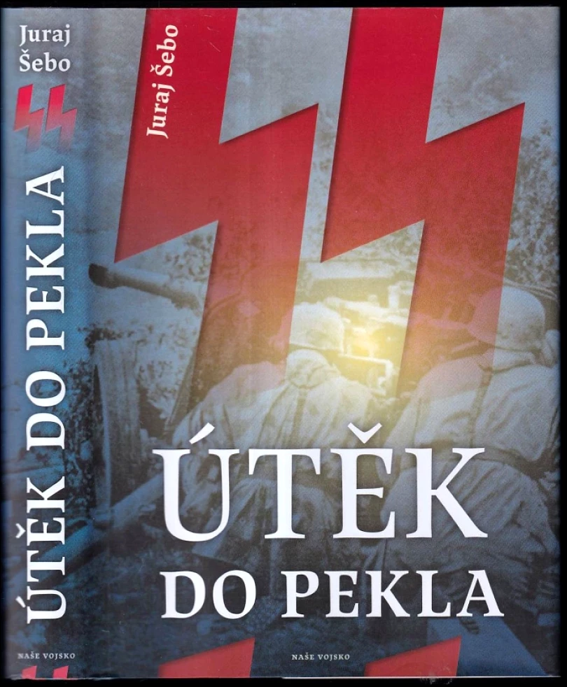 Levně Útěk do pekla (Juraj Šebo, 2021)