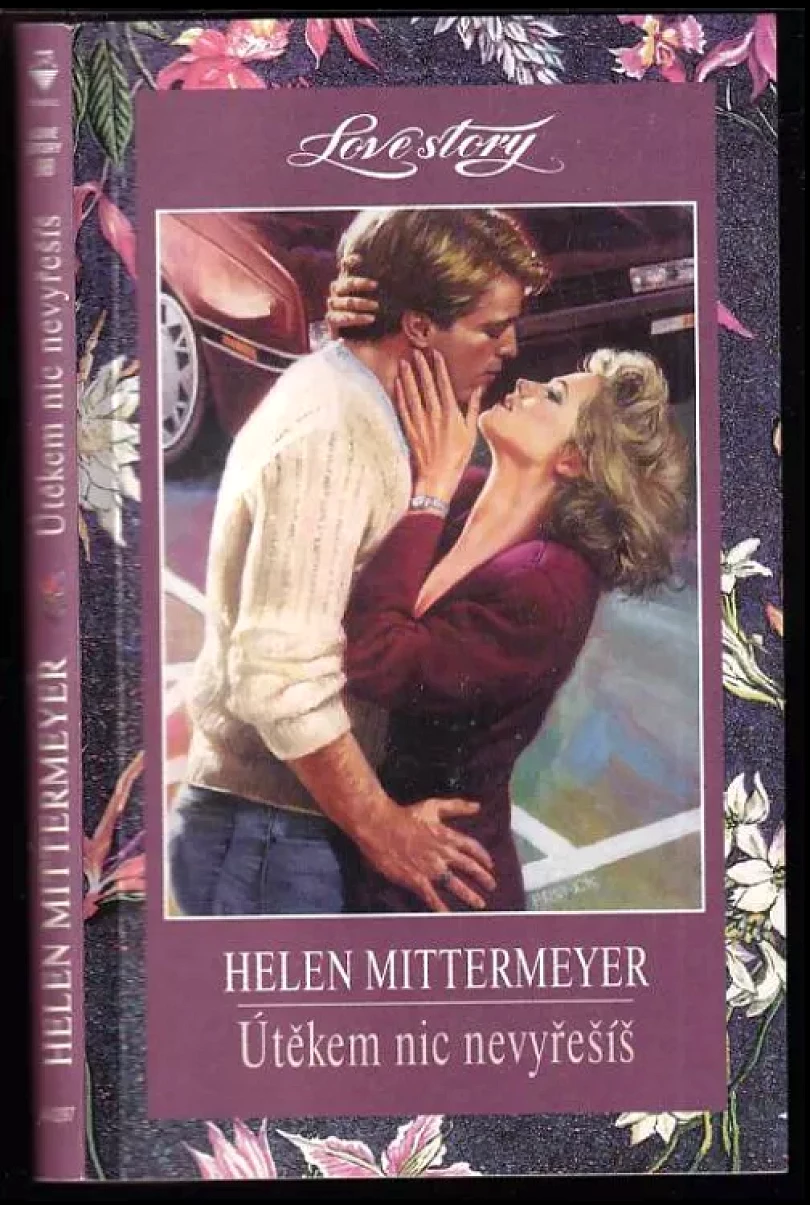 Levně Útěkem nic nevyřešíš (Helen Mittermeyer, 1997)