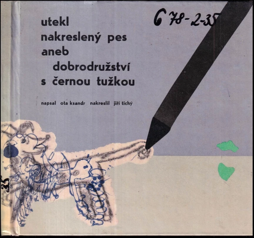 Utekl nakreslený pes aneb dobrodružství s černou tužkou (Ota Ksandr, 1964)