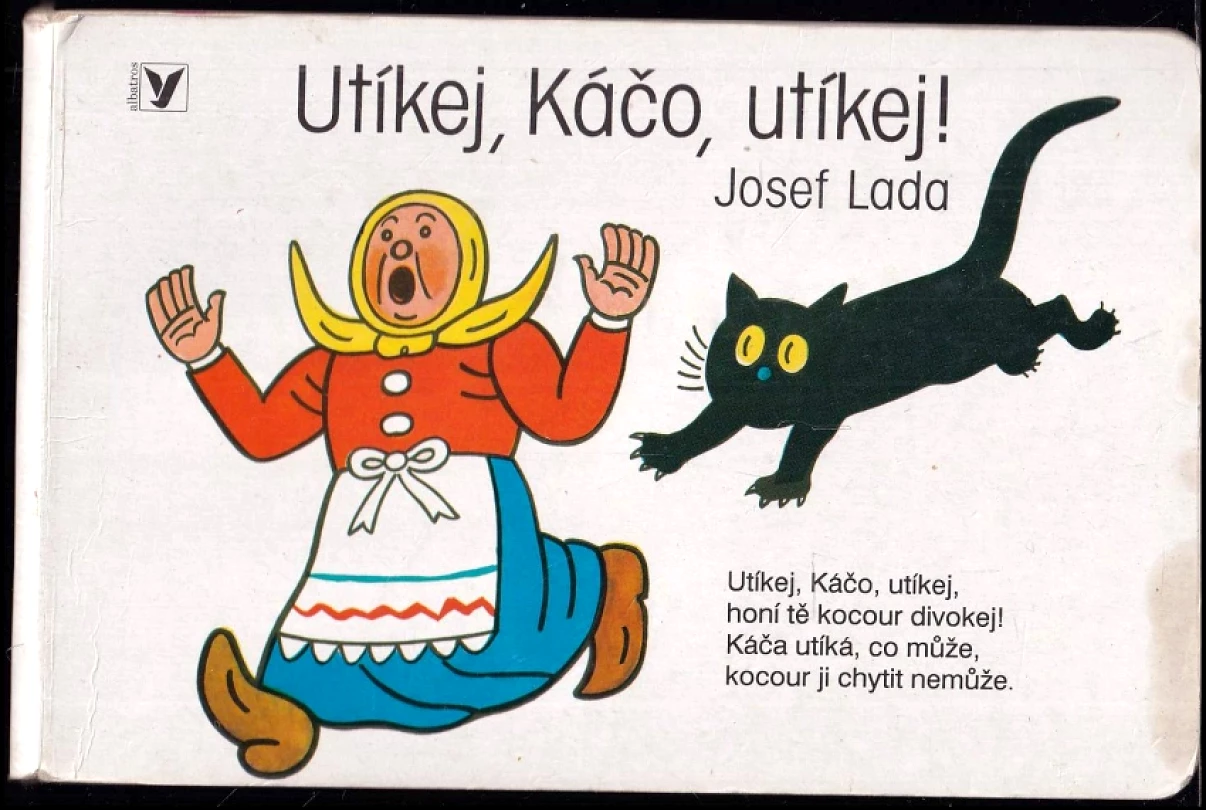 Utíkej, Káčo, utíkej! (Josef Lada, 2005)