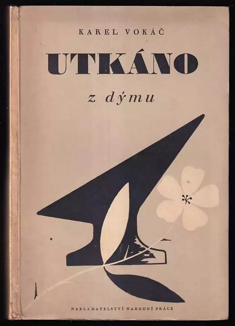 Utkáno z dýmu (Karel Vokáč, 1944)