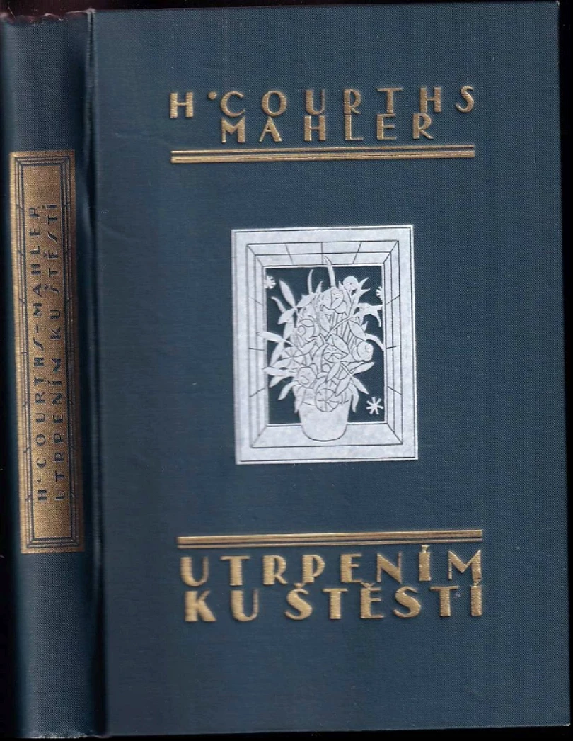 Utrpením ku štěstí (Hedwig Courths-Mahler, 1927)