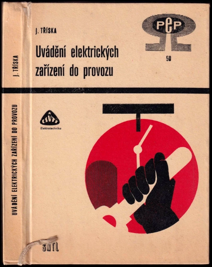 Levně Uvádění elektrických zařízení do provozu (Jiří Tříska, 1967)