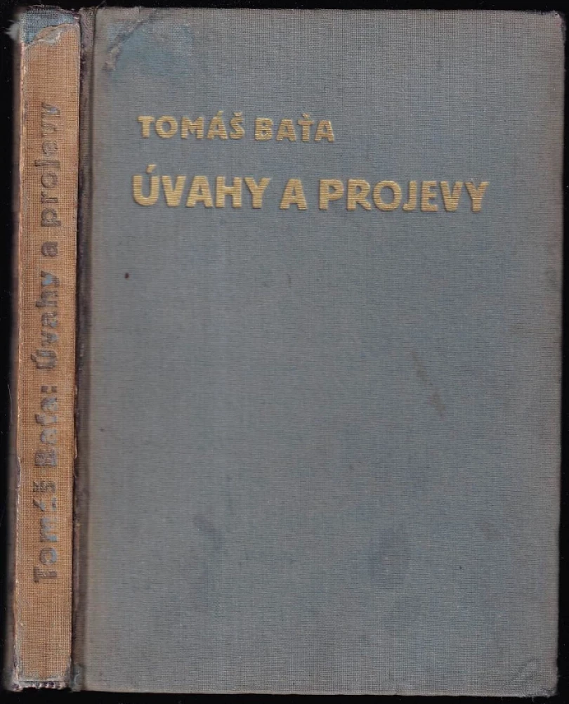 Levně Úvahy a projevy (Tomáš Baťa, 1932)