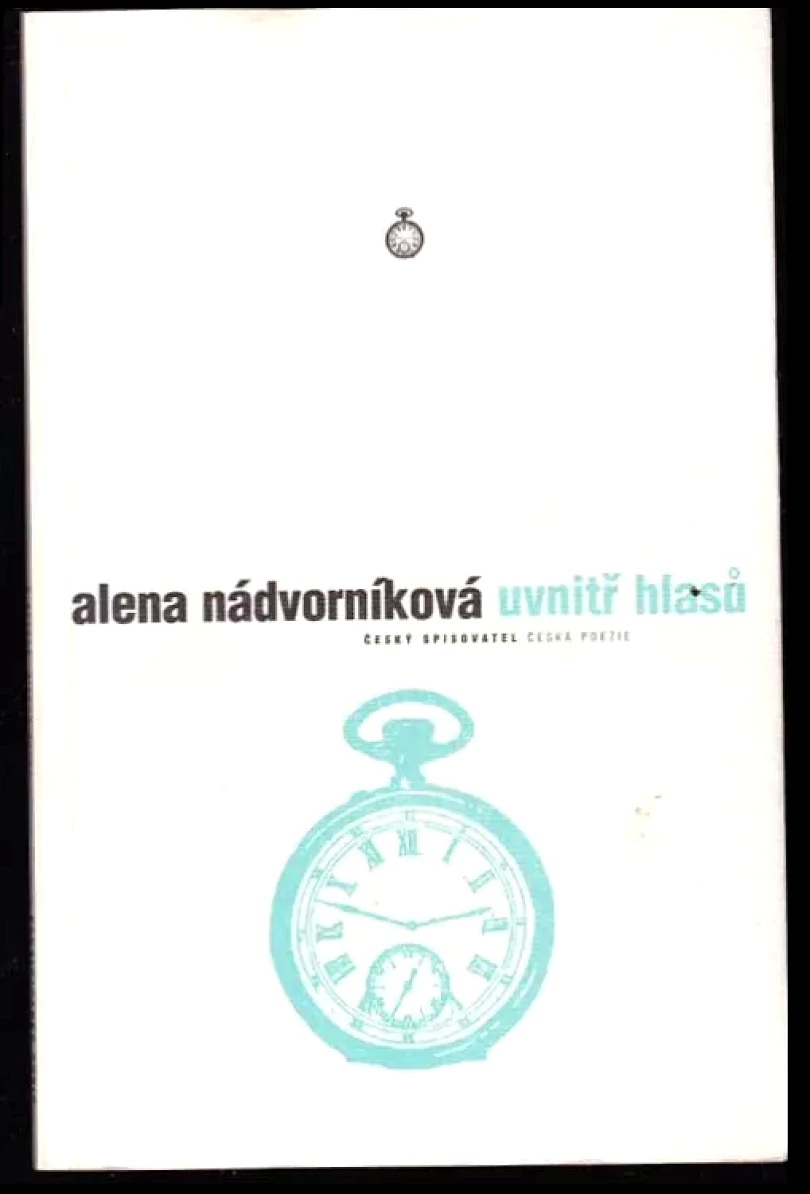 Levně Uvnitř hlasů (Alena Nádvorníková, 1995)