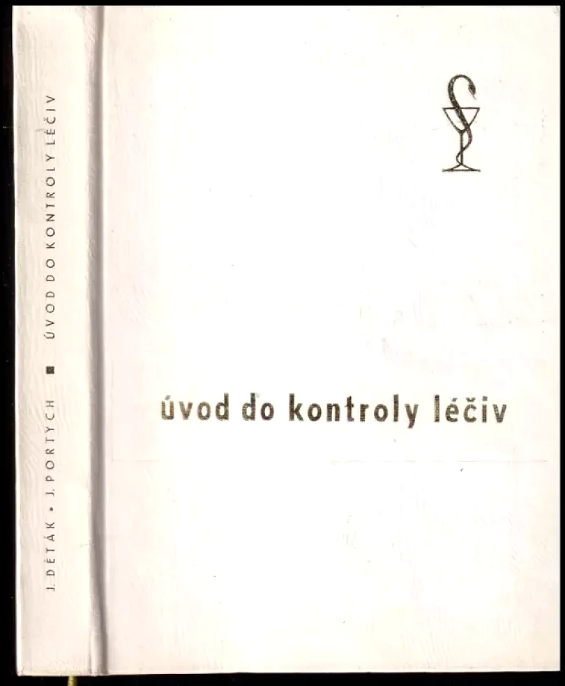 Levně Úvod do kontroly lečiv (Jaroslav Děták, 1968)