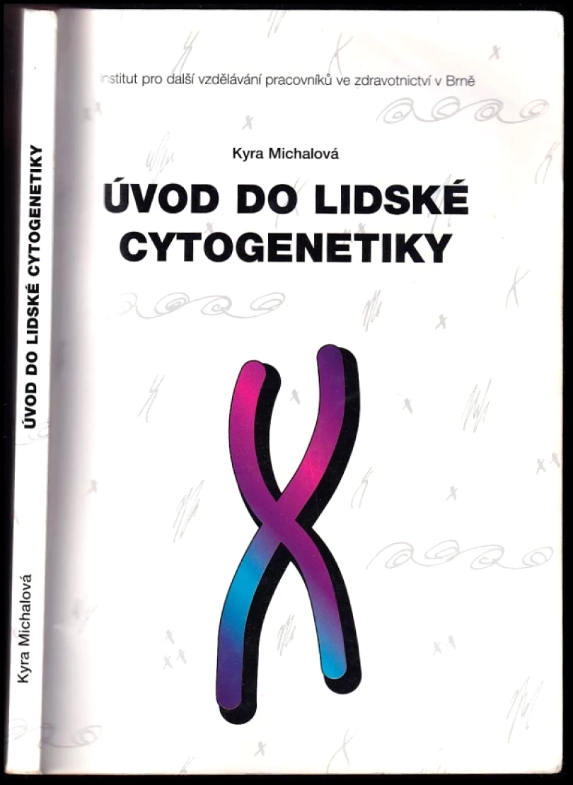Úvod do lidské cytogenetiky (Kyra Michalová, 1999)