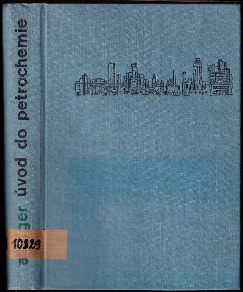 Úvod do petrochemie (Friedrich Asinger, 1962)