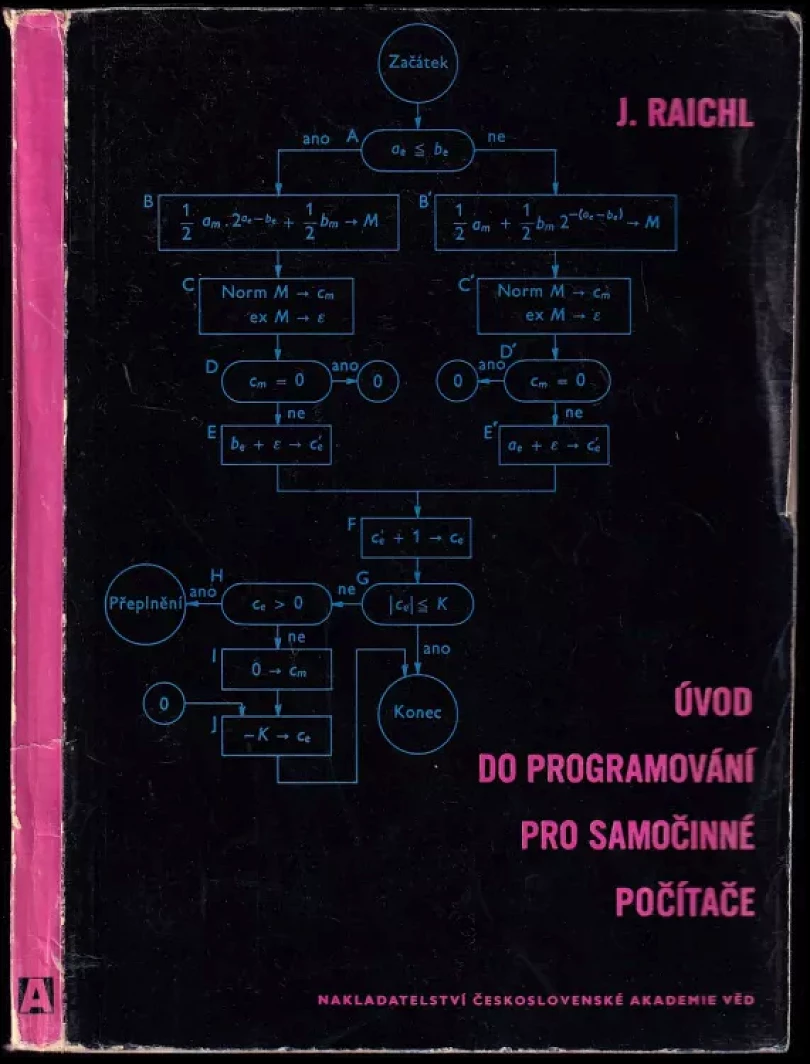 Levně Úvod do programování pro samočinné počítače PODPIS JIŘÍ RAICHL (Jiří Raichl, 1962)
