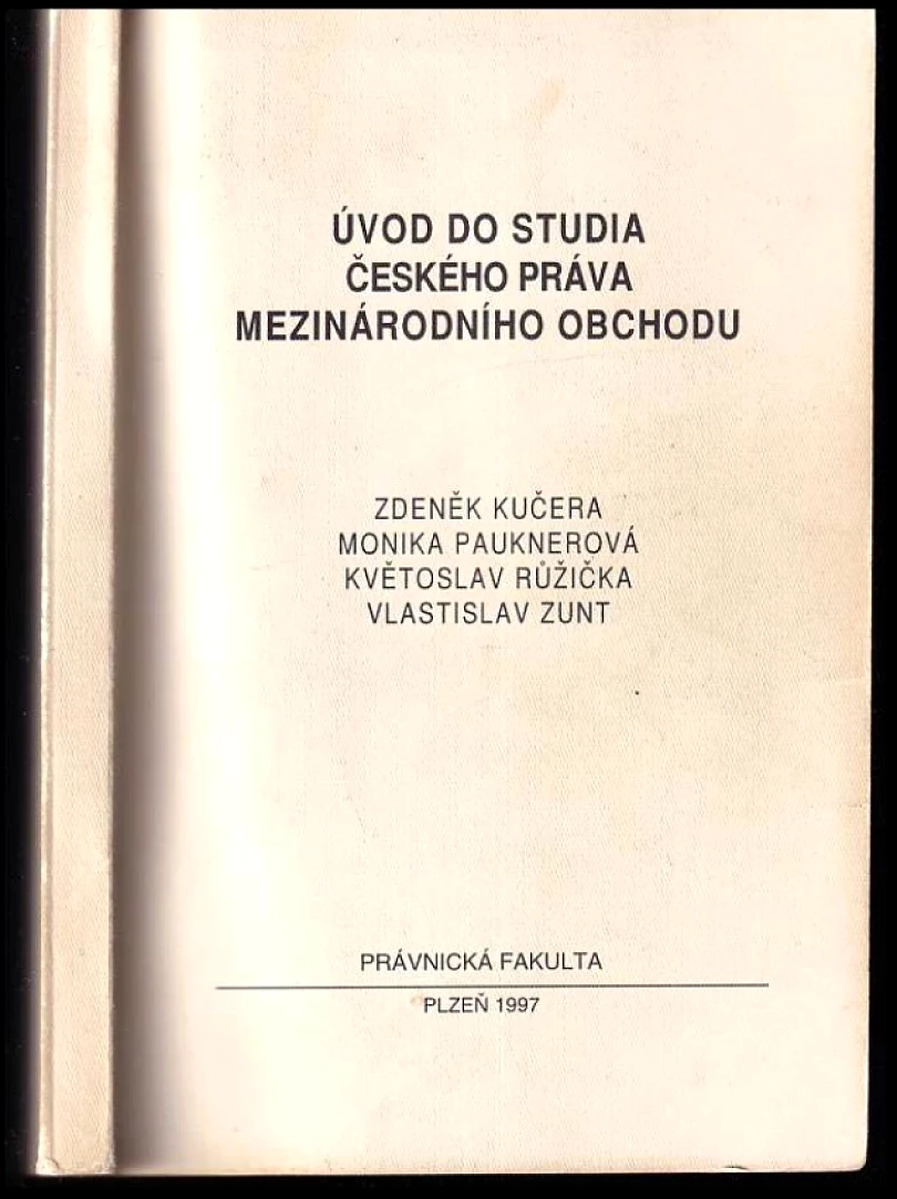 Úvod do studia českého práva mezinárodního obchodu (Zdeněk Kučera, 1997)