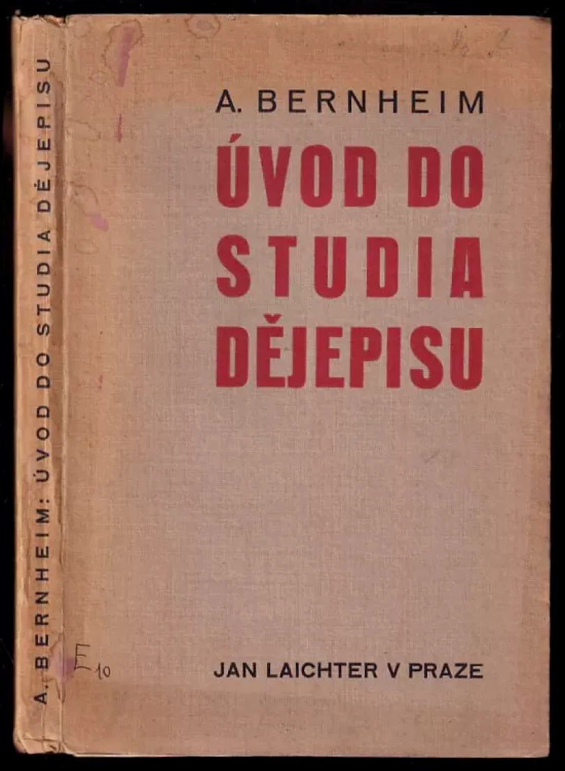 Levně Úvod do studia dějepisu (Ernst Bernheim, 1931)