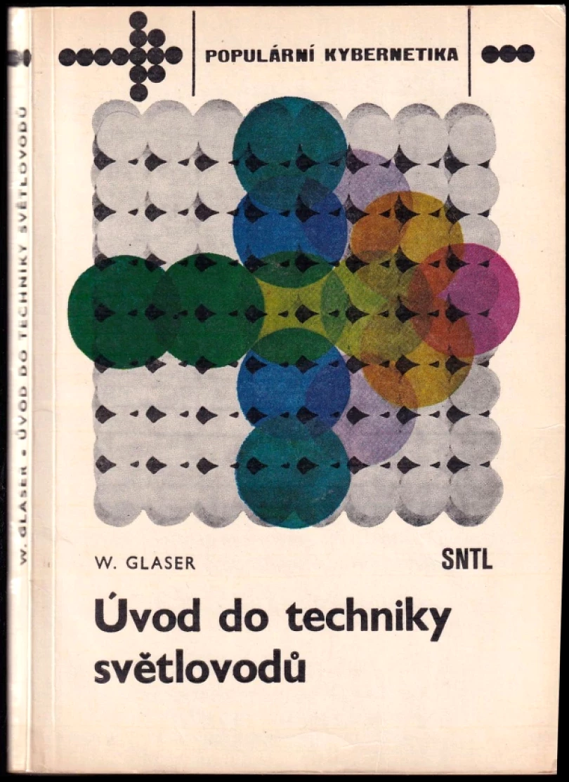 Levně Úvod do techniky světlovodů (W Glasser, 1984)